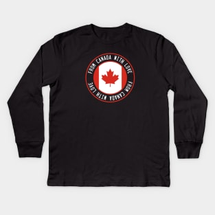 From Canada with love Kids Long Sleeve T-Shirt